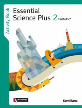 ESSENTIAL SCIENCE PLUS 2. Activity. 2 PRIMARIA (CONOCIMIENTO DEL MEDIO INGLS). 12% de descuento aplicado en el precio.